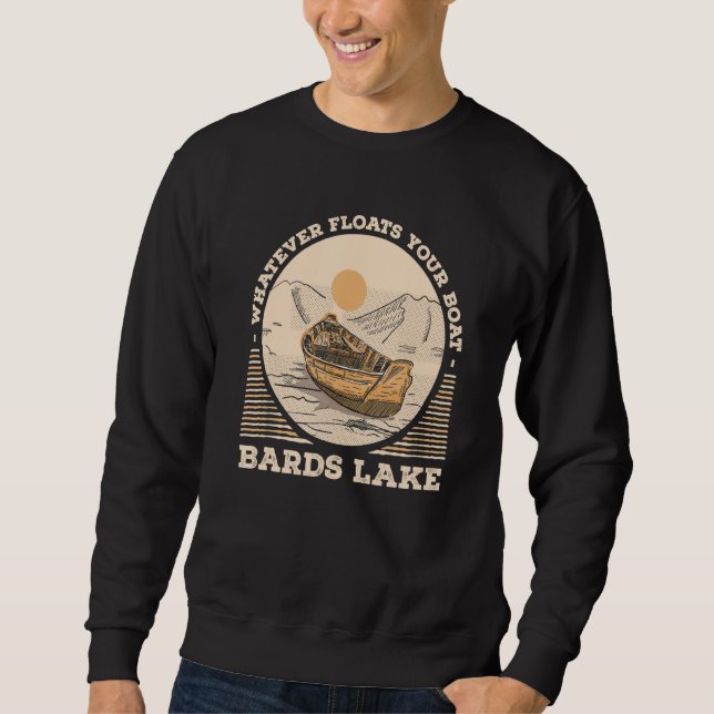 Moletom Whatever Floats Your Boat Bards Lake Motivational  (Frente)