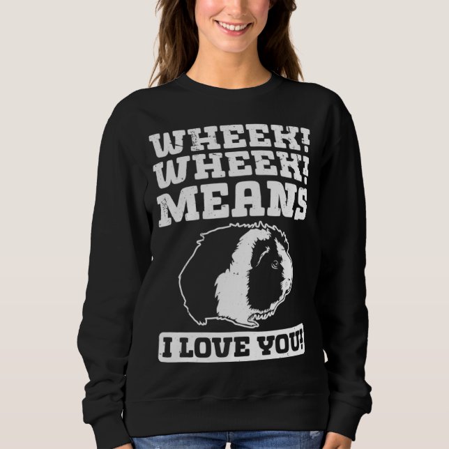 Moletom Wheek Wheek Means I love you (Frente)