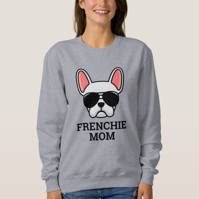 Moletom White French Buldogue Frenchie Dog Mãe (Frente)