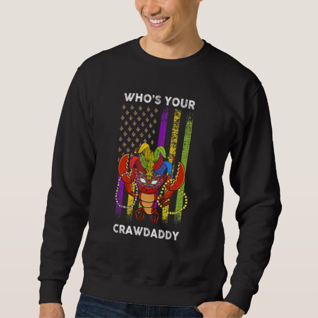 Moletom Whos Your Crawdaddy Crawfish Flag Funny Mardi Gras (Frente)