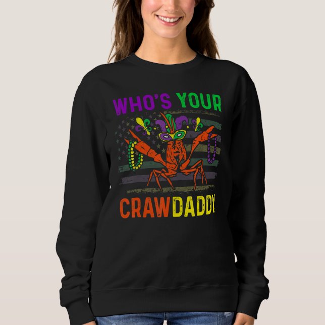 Moletom Who's Your Crawdaddy Crawfish Mardi Gras Carnival  (Frente)