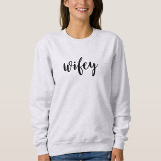 Moletom Wifey | Camisola