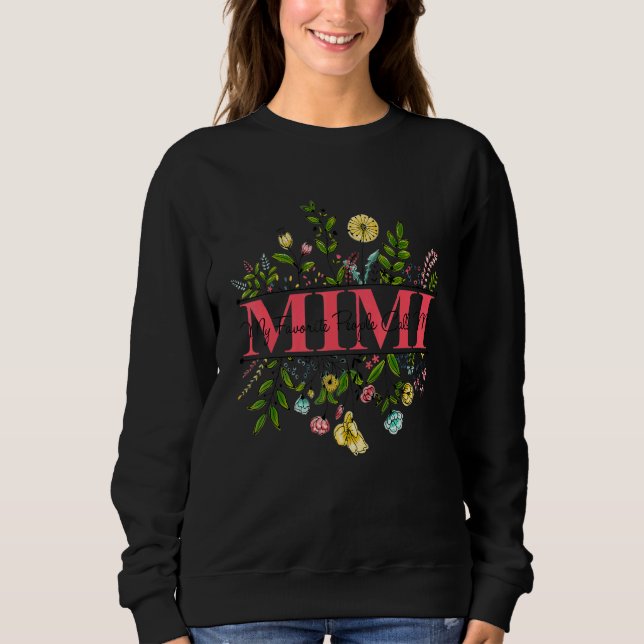 Moletom Wildflower Auntie My Favorite People Call Me Mimi (Frente)