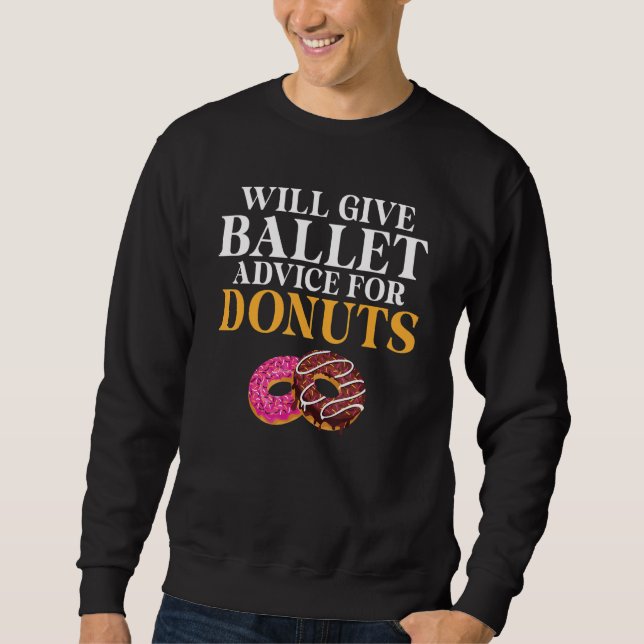 Moletom Will give Ballet advice for Donuts   Ballet Teache (Frente)