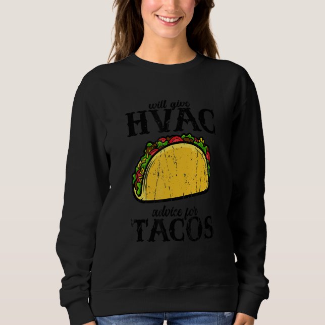 Moletom Will give HVAC advice for tacos  tacos (Frente)