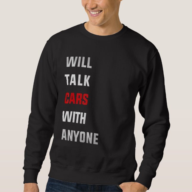 Moletom Will talk cars with anyone, automobile funny desig (Frente)