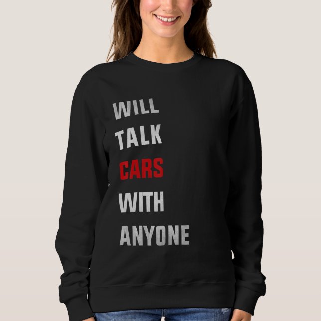 Moletom Will talk cars with anyone, automobile funny desig (Frente)