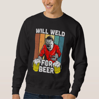 Moletom Will Weld For Beer Welder Funny Welding Welders Lo