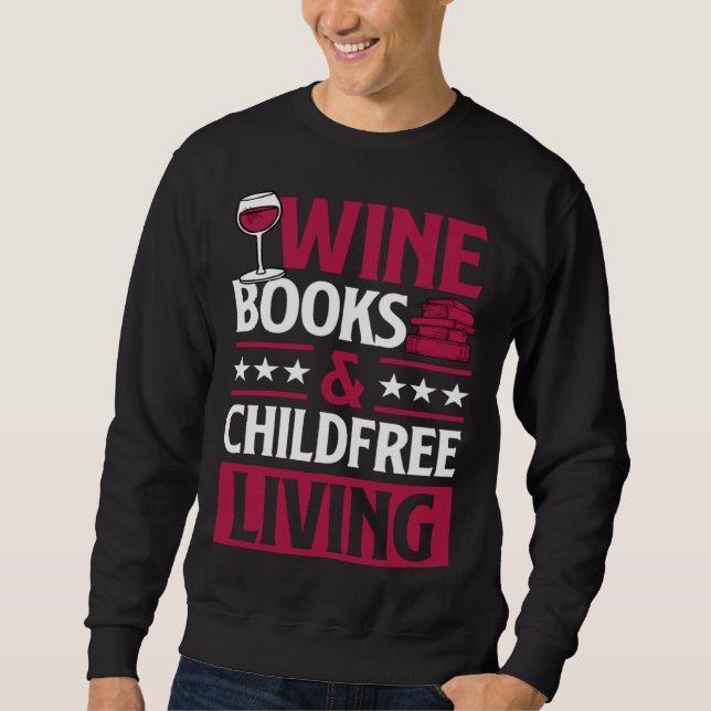 Moletom Wine Books And Childfree Living Red Wine Loving Bo (Frente)