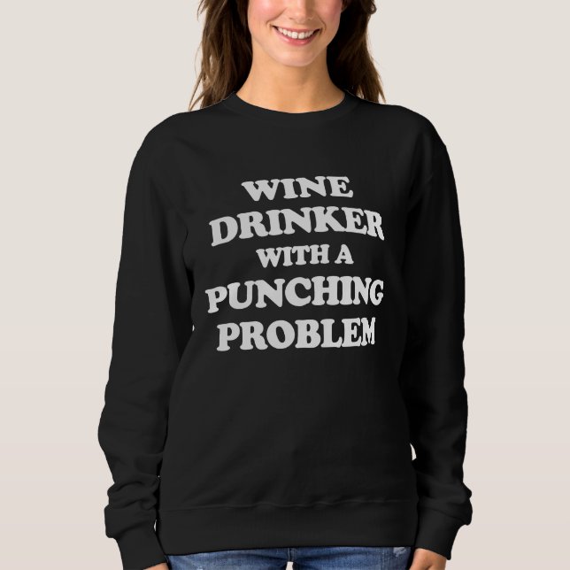 Moletom Wine Drinker With a Punching Problem  Boxer Workou (Frente)