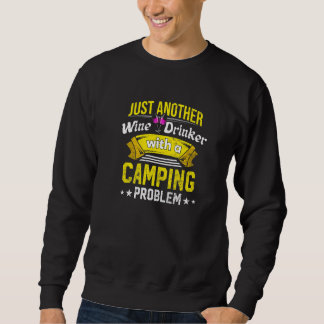 Moletom Wine Drinker with Camping Problem Wine Lover Funny