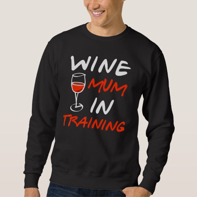Moletom Wine Mom In Training Graphic  Saying  1 (Frente)