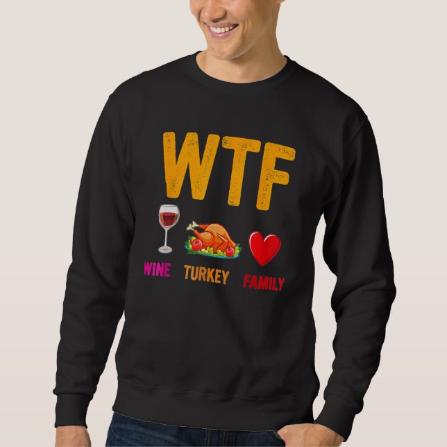 Moletom Wine Turkey Family  WTF  Thanksgiving (Frente)
