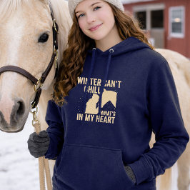 Moletom Winter Can’t Chill What’s in My Heart Horse Hoodie