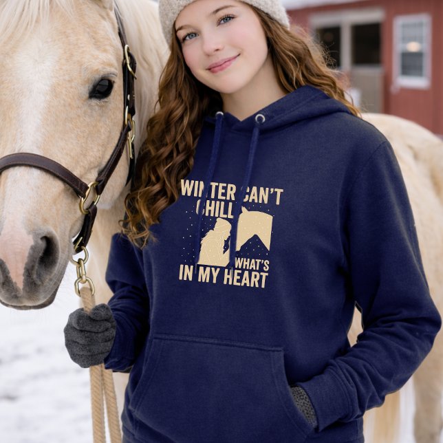 Moletom Winter Can’t Chill What’s in My Heart Horse Hoodie (Criador carregado)