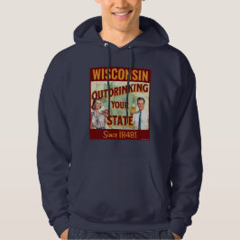 Moletom Wisconsin Bebendo Mais que o Seu Estado Desde 1848