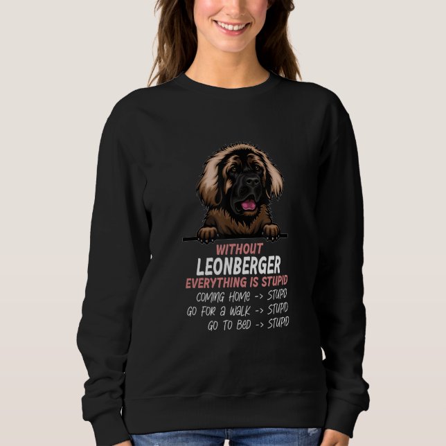 Moletom without Leonberger dog everything is stupid_1 (Frente)
