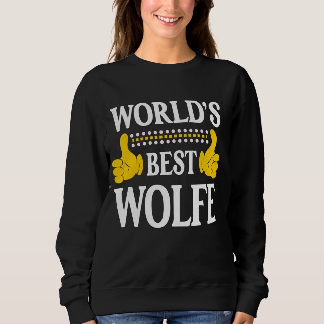 Moletom Wolfe Surname Funny Team Family World's (Frente)