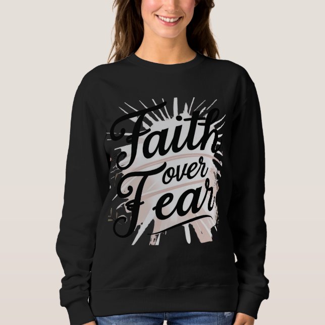 Moletom Women’s Christian Sweatshirt – “Faith Over Fear (Frente)