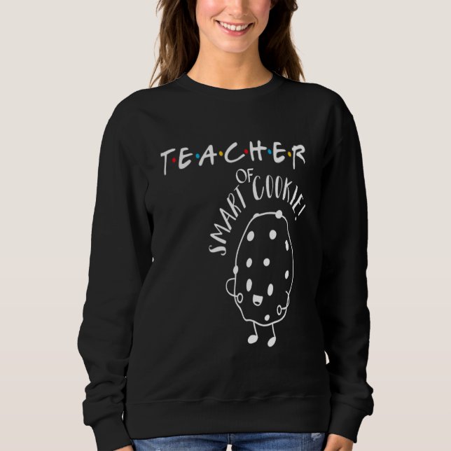 Moletom Women Teacher Of Smart Cookies Funny Teacher (Frente)
