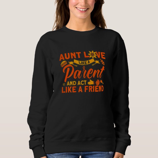 Moletom Womens Aunt Love Like Parent Act Like Friend Thank (Frente)