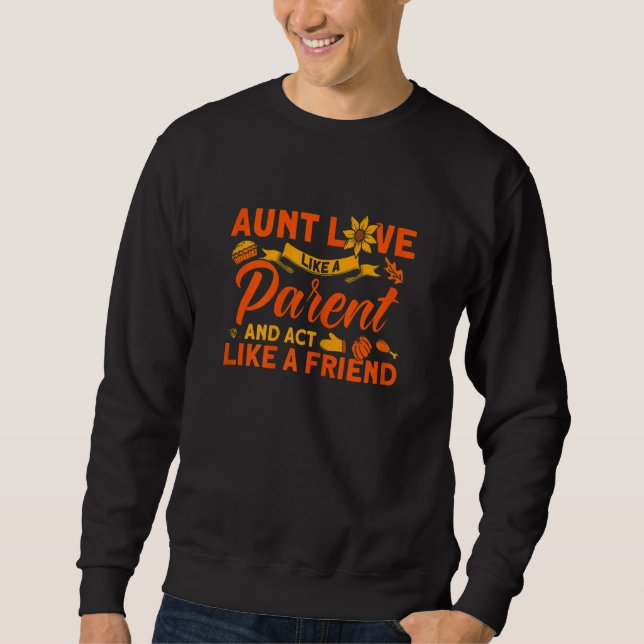 Moletom Womens Aunt Love Like Parent Act Like Friend Thank (Frente)
