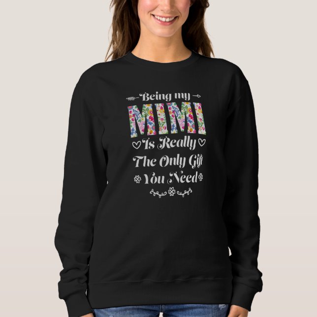 Moletom Womens being my mimi i really the only you need gr (Frente)