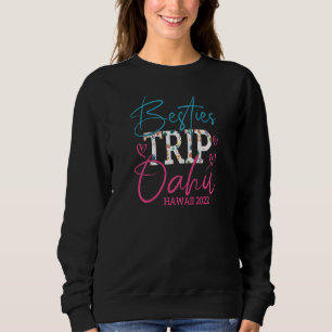 Moletom Womens Besties Trip Oahu Hawaii 2022 Matching Frie