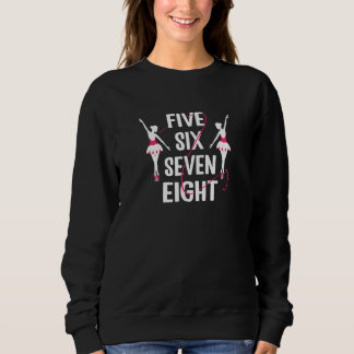 Moletom Womens Five six seven eight ballet dancer