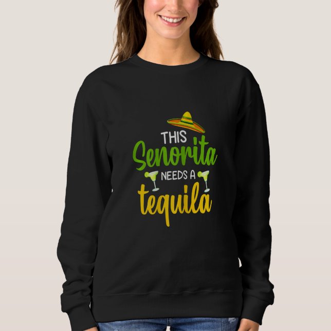 Moletom Womens Funny this Senorita needs a tequila party g (Frente)