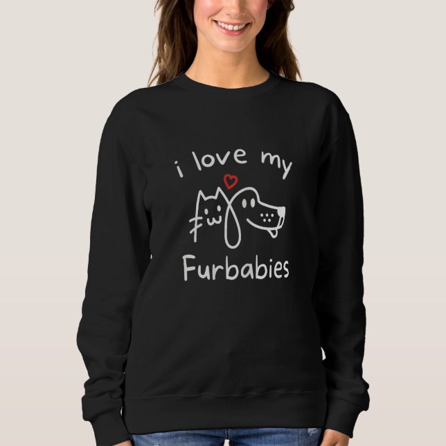 Moletom Womens Furbaby  I Love My Furbabies Dog AND Cat Fu (Frente)