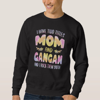 Moletom Womens GanGan idea for Women Grandma have two Titl