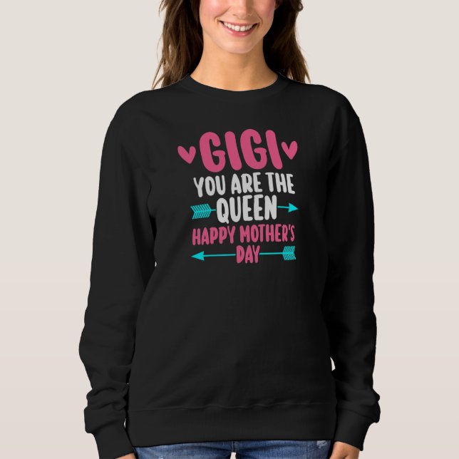 Moletom Womens gigi you are the queen happy grandma (Frente)