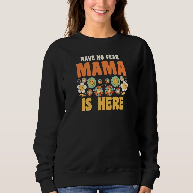 Moletom Womens have no fear mama is here Grandma   (Frente)