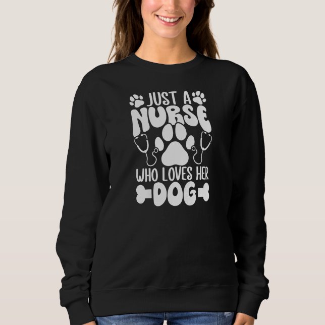 Moletom Womens Just A Nurse Who Loves Her Dog Women RN Pra (Frente)