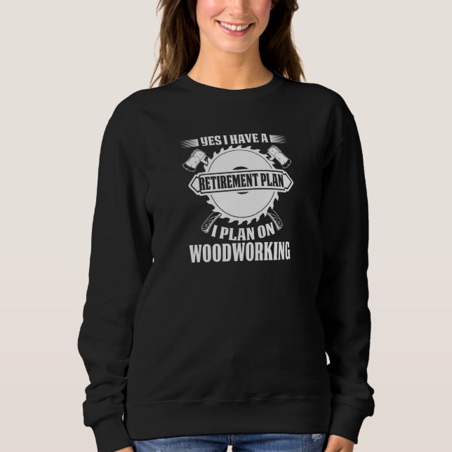 Moletom Womens Lumberjack I have a Retirement PLan I plan  (Frente)