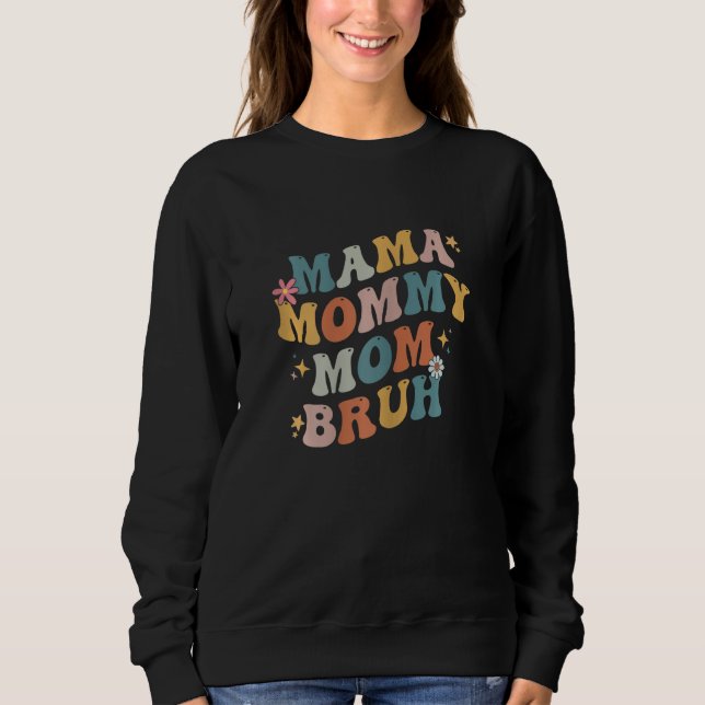 Moletom Womens Mama Mommy Mom Bruh Funny Retro Groovy Moth (Frente)