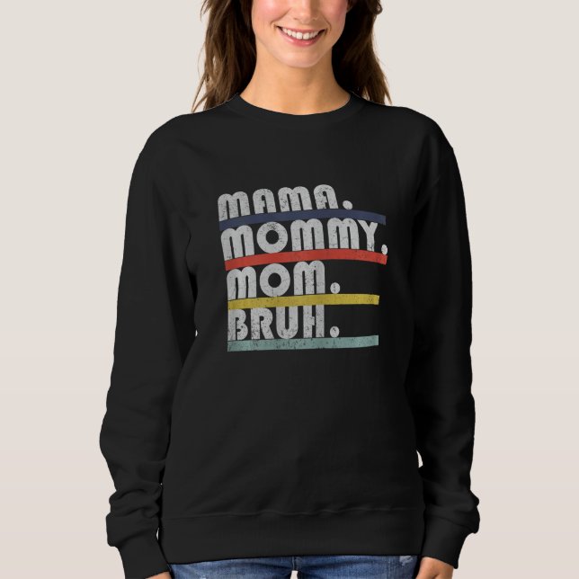 Moletom Womens Mama Mommy Mom Bruh Retro Motherhood Mom Li (Frente)
