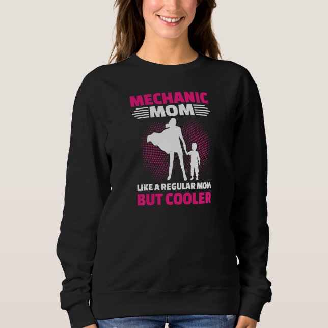Moletom Womens Mechanic Mom Like A Regular Mom But Cooler (Frente)