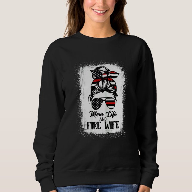 Moletom Womens Mom Life and Fire Wife Firefighter Patrioti (Frente)