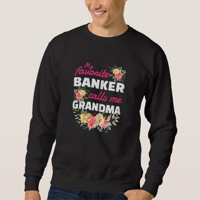 Moletom Womens My Favorite Banker Calls Me Grandma Grandch (Frente)