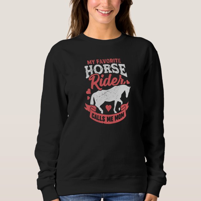 Moletom Womens My Favorite Horse Rider Calls Me Mom Premiu (Frente)