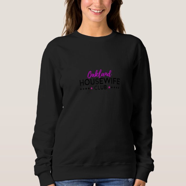 Moletom Womens Oakland Housewife Club (Frente)