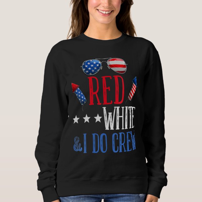 Moletom Womens Red White & I Do Crew 4th of July Bachelore (Frente)