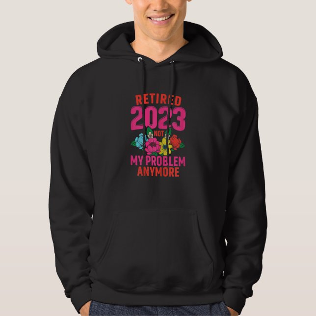 Moletom Womens Retired 2023 Not My Problem Anymore Teacher (Frente)
