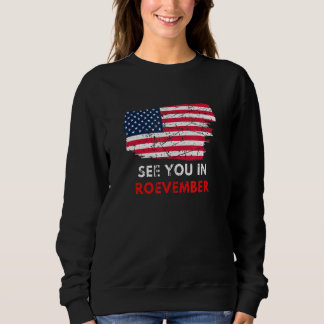 Moletom Women's See You In Roevember Pro Roe American Flag