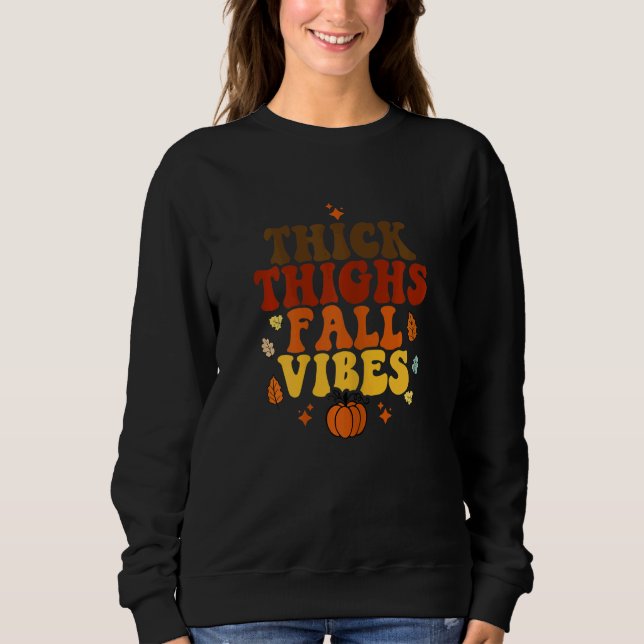 Moletom Womens Thick Thighs Fall Vibes   Thanksgiving (Frente)