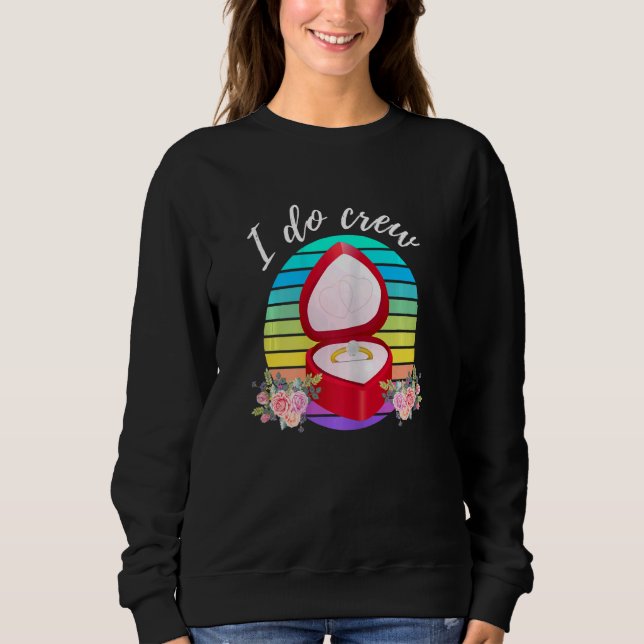 Moletom Womens Wedding Bride Fiance I Do Crew Wedding Brid (Frente)