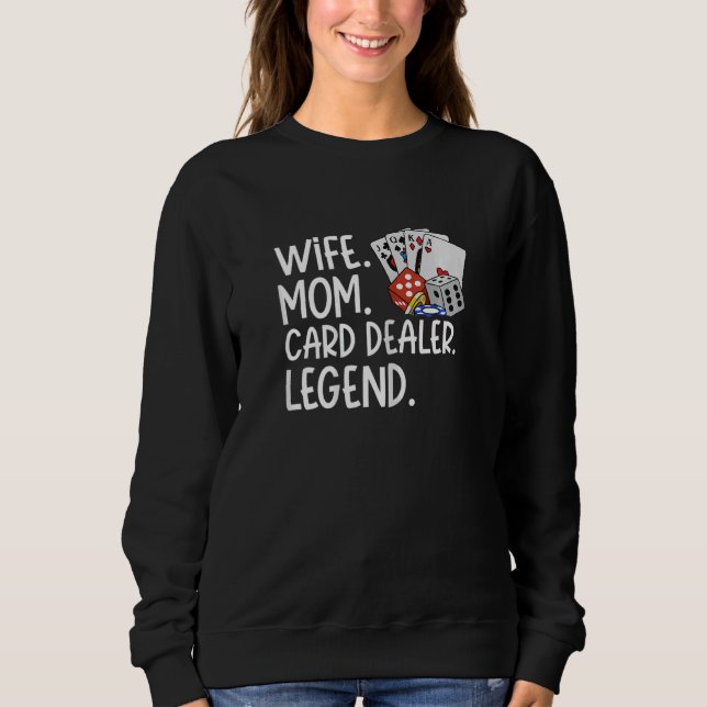 Moletom Womens Wife  Mom  Card Dealer  Legend for a Card D (Frente)