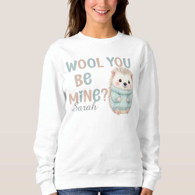 Moletom Wool You Be Mine (Frente)
